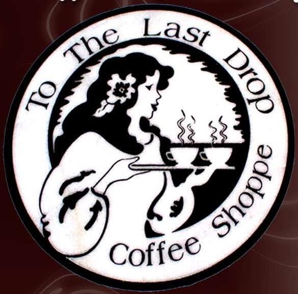 To the Last Drop Coffee Shop